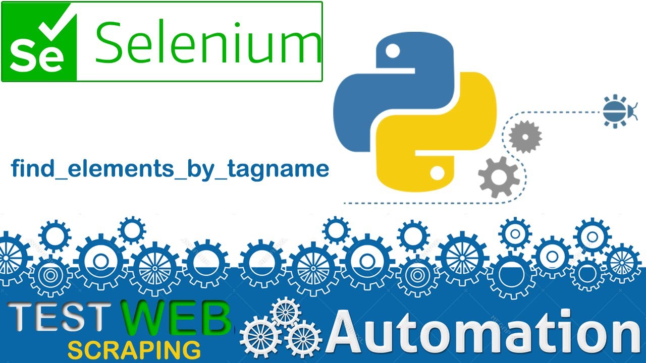 SELENIUM PYTHON FOR WEB AUTOMATION TEST AUTOMATION HOW TO SELECT LOCATE HTML ELEMENTS BY TAG NAME