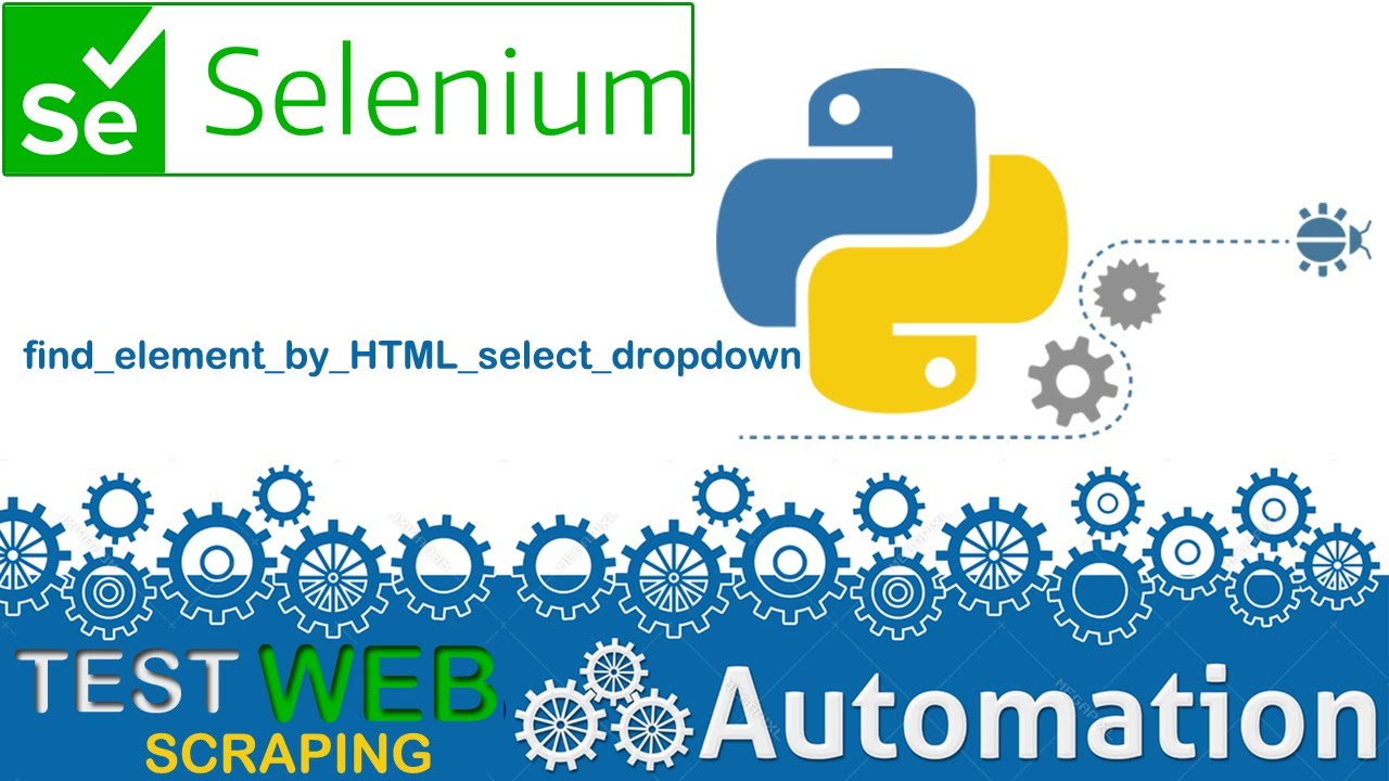 SELENIUM PYTHON FOR WEB AUTOMATION TEST AUTOMATION HOW TO SELECT OPTIONS FROM HTML SELECT DROPDOWN