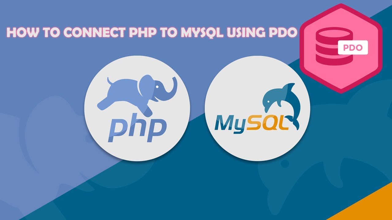 How To Connect To Database Mysql Database Using PDO In PHP
