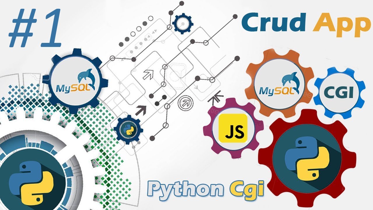 Create Amazing CRUD Apps With PYTHON CGI Web 
 Desktop Using Web Technologies HTML CSS JS MYSQL 1