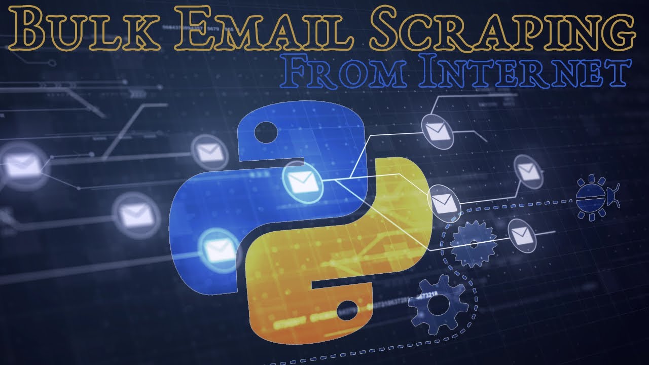 Bulk Email Scraping From Internet Using Python Scrape Emails From Websites List