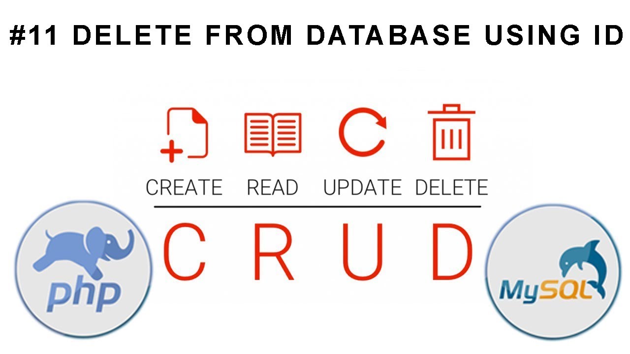 HOW TO CREATE SIMPLE CRUD APP IN PHP AND MYSQL FROM SCRATCH DELETE FROM DATABASE 11