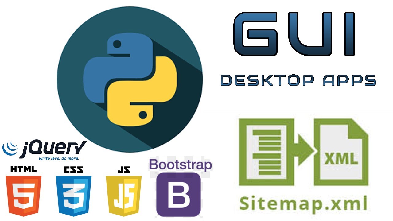 INTRO FOR HOW TO CREATE GUI DESKTOP APPS WITH PYTHON USING WEB TECHNOLOGIES HTML CSS JS SITEMAP GENERATOR