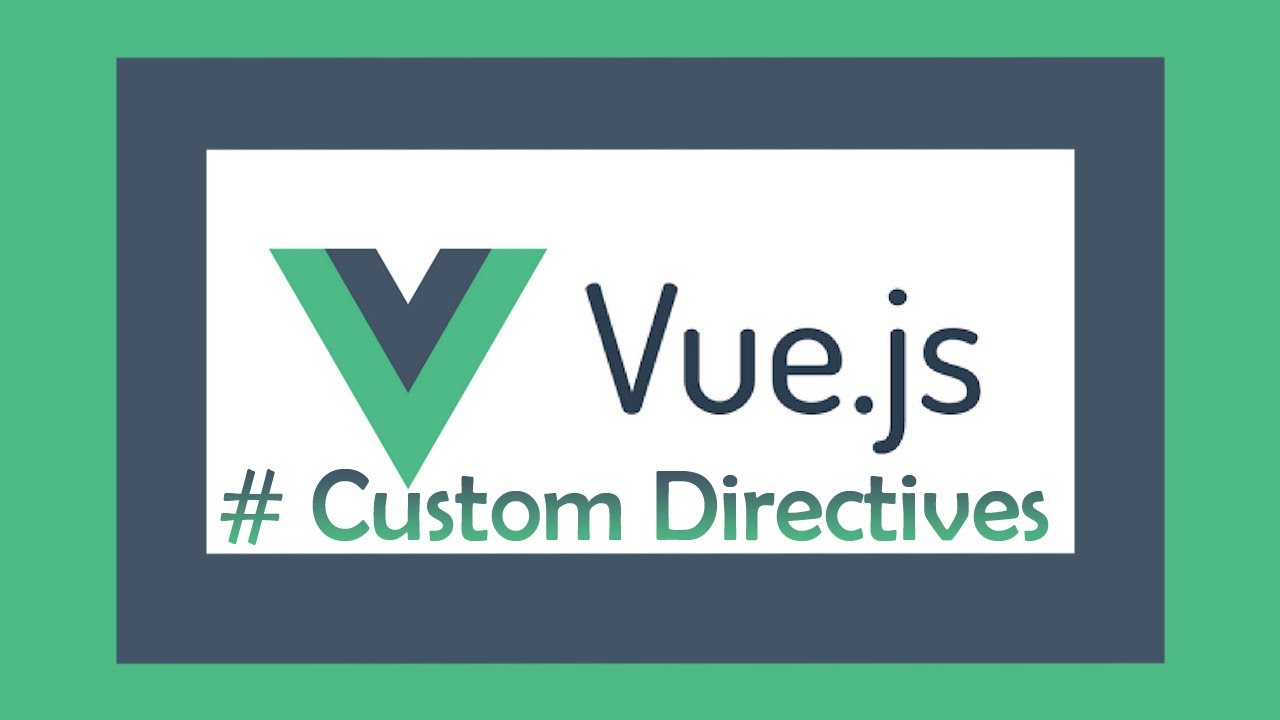 How To Create Custom Directives In Vue JS Complete Guide With Examples El Binding Vnode