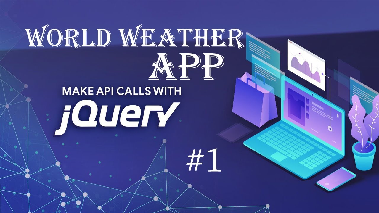 How To Build An Interactive  World Weather App With jQuery  Make API Calls With jQuery Json 1 - 4
